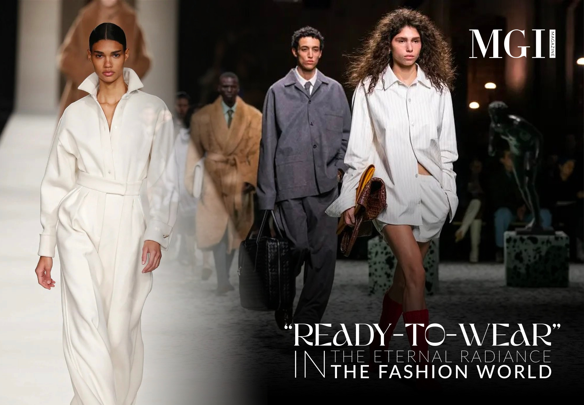 “Ready-to-wear” - The eternal radiance in the Fashion world